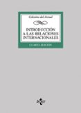 introduccion a las relaciones internacionales (4ª ed.)-celestino m. del arenal moyua-9788430945894 introduccion a las relaciones internacionales (4ª ed.)-celestino m. del arenal moyua-9788430945894