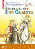 erase una vez don quijote-miguel de cervantes saavedra-9788431678494 erase una vez don quijote-miguel de cervantes saavedra-9788431678494