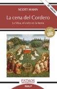 la cena del cordero: la misa, el cielo en la tierra-scott kimberly hahn-9788432133794 la cena del cordero: la misa, el cielo en la tierra-scott kimberly hahn-9788432133794