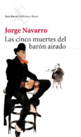 las cinco muertes del baron airado-jorge navarro perez-9788432212994 las cinco muertes del baron airado-jorge navarro perez-9788432212994