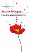 cuando éramos ángeles (edición enriquecida y dedicada) (ebook)-beatriz rodriguez-9788432225994 cuando éramos ángeles (edición enriquecida y dedicada) (ebook)-beatriz rodriguez-9788432225994