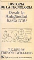 historia de la tecnologia (t.i): desde la antiguedad hasta 1750-t.k. derry-trevor i. williams-9788432302794 historia de la tecnologia (t.i): desde la antiguedad hasta 1750-t.k. derry-trevor i. williams-9788432302794