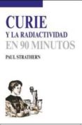 curie y la radiactividad-paul strathern-9788432317194 curie y la radiactividad-paul strathern-9788432317194