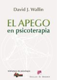 el apego en psicoterapia-david j. wallin-9788433025494 el apego en psicoterapia-david j. wallin-9788433025494