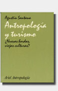 antropologia y turismo ¿nuevas hordas, viejas culturas?-agustin santana talavera-9788434422094 antropologia y turismo ¿nuevas hordas, viejas culturas?-agustin santana talavera-9788434422094