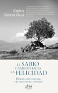 el sabio camino hacia la felicidad: diogenes de enoanda y el gran mural epicureo-carlos garcia gual-9788434423794 el sabio camino hacia la felicidad: diogenes de enoanda y el gran mural epicureo-carlos garcia gual-9788434423794