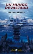 un mundo devastado-brian w. aldiss-9788435020794 un mundo devastado-brian w. aldiss-9788435020794