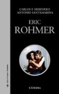 eric rohmer-antonio santamarina-carlos f. heredero-9788437626994 eric rohmer-antonio santamarina-carlos f. heredero-9788437626994
