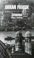 estambul: ciudad y recuerdos-orhan pamuk-9788439720294 estambul: ciudad y recuerdos-orhan pamuk-9788439720294