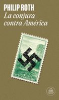 la conjura contra américa-philip roth-9788439734994 la conjura contra américa-philip roth-9788439734994
