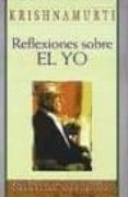 reflexiones sobre el yo-jiddu krishnamurti-9788441403994 reflexiones sobre el yo-jiddu krishnamurti-9788441403994