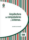 arquitectura de computadores y sistemas-juan alfonso lara torralbo-9788445426494 arquitectura de computadores y sistemas-juan alfonso lara torralbo-9788445426494