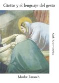 giotto y el lenguaje del gesto-moshe barasch-9788446004394 giotto y el lenguaje del gesto-moshe barasch-9788446004394
