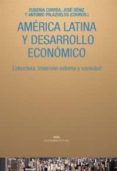 américa latina y desarrollo económico: estructura, inserción externa y sociedad-9788446025894 américa latina y desarrollo económico: estructura, inserción externa y sociedad-9788446025894