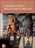(i.b.d.) comunicacion y relaciones publicas: de los origenes historicos al nuevo enfoque de planificacion estrategica-jose daniel barquero cabrero-9788448132194 (i.b.d.) comunicacion y relaciones publicas: de los origenes historicos al nuevo enfoque de planificacion estrategica-jose daniel barquero cabrero-9788448132194