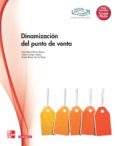 dinamización del punto de venta. grado medio. (técnico en activid ades comerciales.)-9788448183394 dinamización del punto de venta. grado medio. (técnico en activid ades comerciales.)-9788448183394