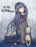si yo fuera (gorjuss)-9788448842994 si yo fuera (gorjuss)-9788448842994