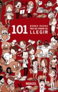 (pe) 101 bones raons per no parar de llegir-9788448930394 (pe) 101 bones raons per no parar de llegir-9788448930394