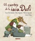 els contes de la iaia duli-txus fernandez-alex aguado-9788448942694 els contes de la iaia duli-txus fernandez-alex aguado-9788448942694