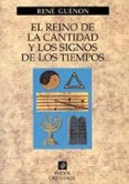 el reino de la cantidad y los signos de los tiempos-rene guenon-9788449304194 el reino de la cantidad y los signos de los tiempos-rene guenon-9788449304194