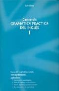 curso de gramatica practica de ingles i: curso de ingles elementa l teoria y ejercicios. apendices-juan valera-9788461131594 curso de gramatica practica de ingles i: curso de ingles elementa l teoria y ejercicios. apendices-juan valera-9788461131594