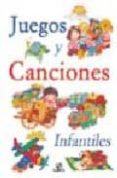 juegos y canciones infantiles-9788466203494 juegos y canciones infantiles-9788466203494