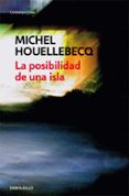 la posibilidad de una isla-michel houellebecq-9788466333894 la posibilidad de una isla-michel houellebecq-9788466333894