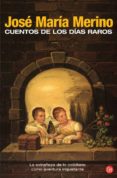 cuentos de los dias raros-jose maria merino-9788466369794 cuentos de los dias raros-jose maria merino-9788466369794