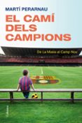 el cami dels campions-marti perarnau-9788466413794 el cami dels campions-marti perarnau-9788466413794