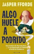algo huele a podrido-jasper fforde-9788466637794 algo huele a podrido-jasper fforde-9788466637794