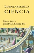 los pilares de la ciencia (ebook)-jose manuel sanchez ron-miguel artola-9788467008494 los pilares de la ciencia (ebook)-jose manuel sanchez ron-miguel artola-9788467008494