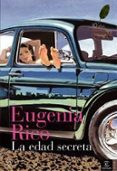 la edad secreta (finalista del premio primavera de novela 2004)-eugenia rico-9788467022094 la edad secreta (finalista del premio primavera de novela 2004)-eugenia rico-9788467022094