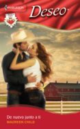 de nuevo junto a ti (ebook)-maureen child-9788467185294 de nuevo junto a ti (ebook)-maureen child-9788467185294