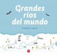 grandes rios del mundo-elisabeth combres-9788467582994 grandes rios del mundo-elisabeth combres-9788467582994