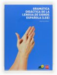 gramatica didactica de la lengua signos española (lse)-angel luis herrero blanco-9788467598094 gramatica didactica de la lengua signos española (lse)-angel luis herrero blanco-9788467598094