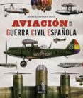 aviacion en la guerra civil española-9788467722994 aviacion en la guerra civil española-9788467722994