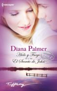 hielo y fuego; el secreto de john-diana palmer-9788468736594 hielo y fuego; el secreto de john-diana palmer-9788468736594