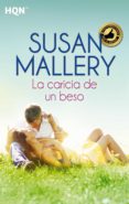 la caricia de un beso (ebook)-susan mallery-9788468740294 la caricia de un beso (ebook)-susan mallery-9788468740294