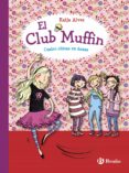 el club muffin: cuatro chicas en danza-katja alves-9788469607794 el club muffin: cuatro chicas en danza-katja alves-9788469607794