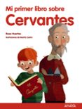 mi primer libro sobre cervantes-rosa huertas-9788469808894 mi primer libro sobre cervantes-rosa huertas-9788469808894