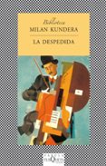la despedida-milan kundera-9788472238794 la despedida-milan kundera-9788472238794