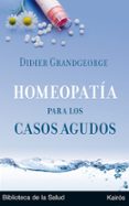 homeopatia para los casos agudos-didier grandgeorge-9788472455894 homeopatia para los casos agudos-didier grandgeorge-9788472455894