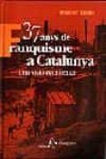 37 anys de franquisme a catalunya una visio economica-francesc cabana-9788473066594 37 anys de franquisme a catalunya una visio economica-francesc cabana-9788473066594