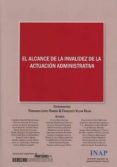 el alcance de la invalidez de la actuación administrativa-fernando lopez ramon-9788473515894 el alcance de la invalidez de la actuación administrativa-fernando lopez ramon-9788473515894