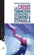 la crisis financiera internacional y economica española-antonio torrero mañas-9788474909494 la crisis financiera internacional y economica española-antonio torrero mañas-9788474909494