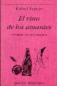 el vino de los amantes-rafael espejo-9788475176994 el vino de los amantes-rafael espejo-9788475176994