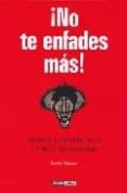 ¡no te enfades mas! aprende a controlar tu ira y mejora tus relac iones-daniel palacios-9788475564494 ¡no te enfades mas! aprende a controlar tu ira y mejora tus relac iones-daniel palacios-9788475564494