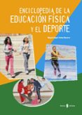 enciclopedia de la educacion fisica y el deporte-miguel angel torres navarro-9788476283394 enciclopedia de la educacion fisica y el deporte-miguel angel torres navarro-9788476283394