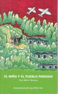el niño y el pueblo perdido-pere marti i bertran-9788476288894 el niño y el pueblo perdido-pere marti i bertran-9788476288894