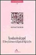 la seduccion de papel-jose manuel prieto bernabe-9788476354094 la seduccion de papel-jose manuel prieto bernabe-9788476354094